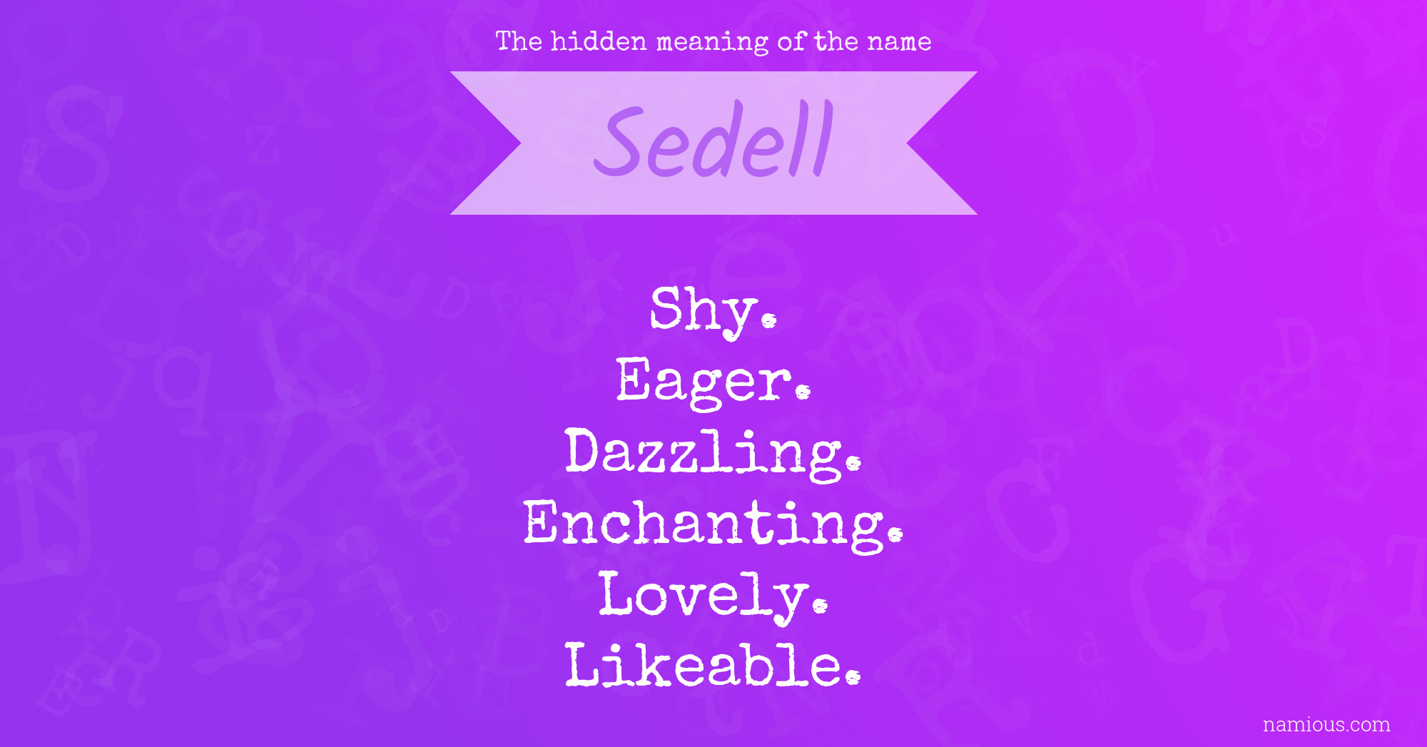 The hidden meaning of the name Sedell