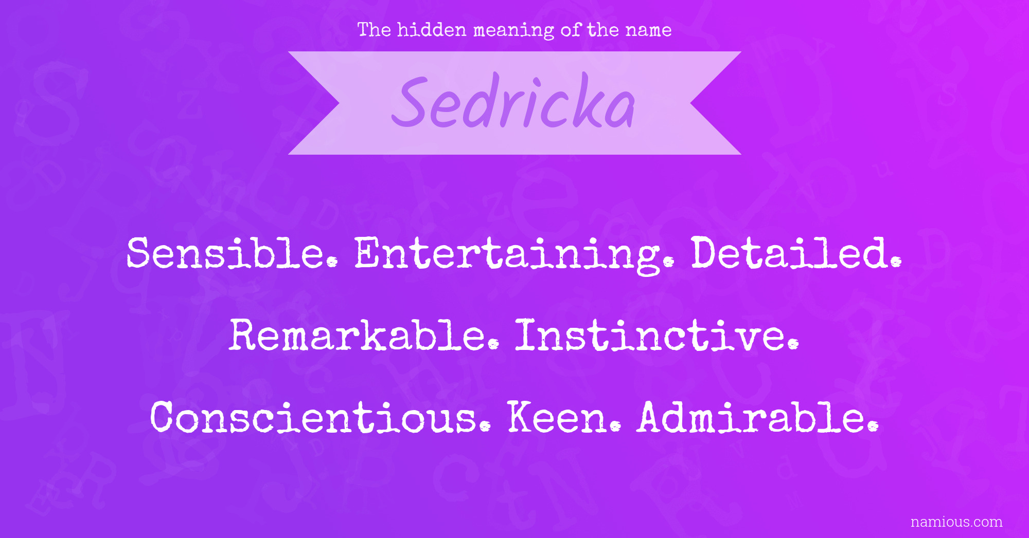 The hidden meaning of the name Sedricka