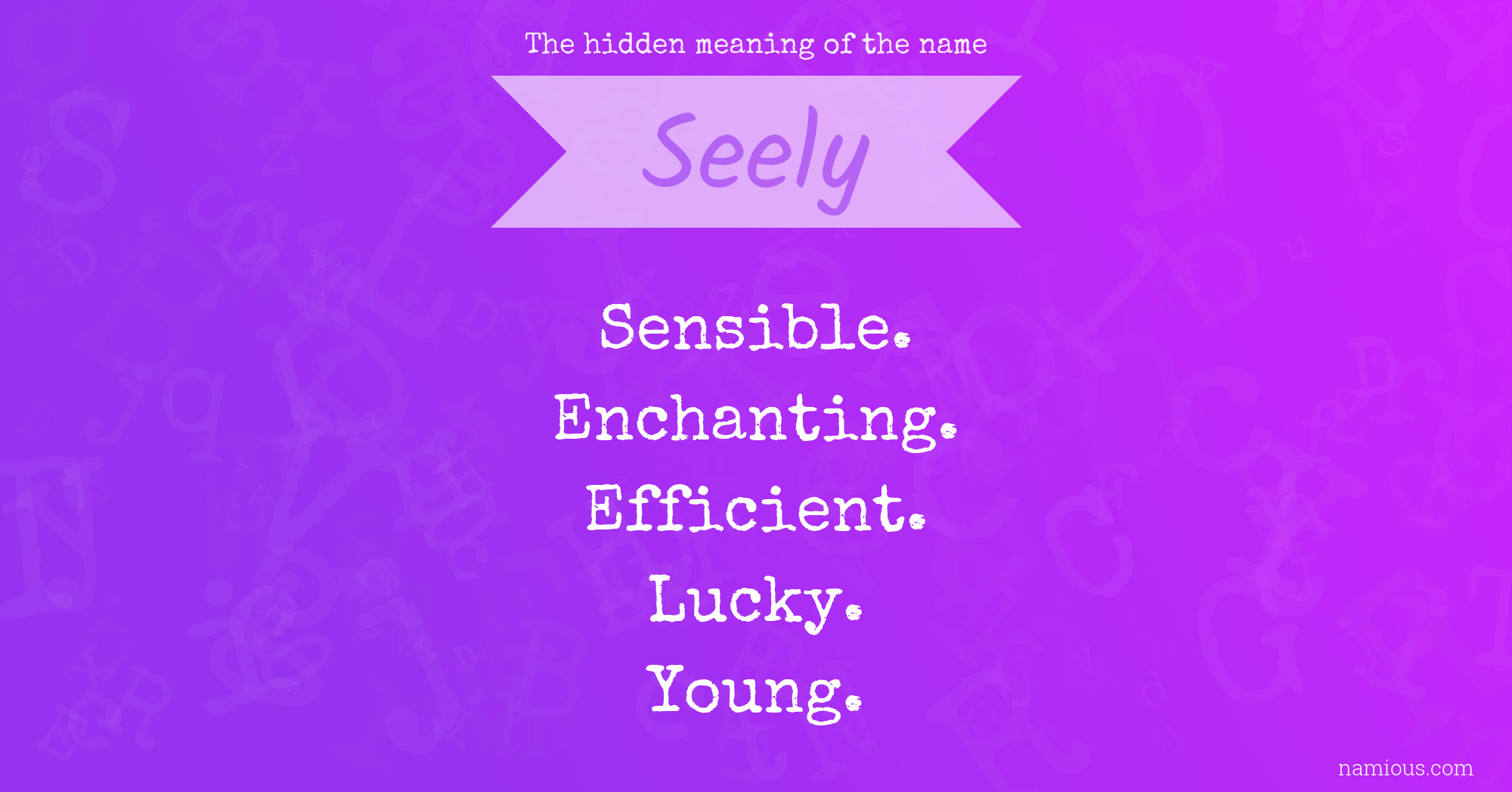 The hidden meaning of the name Seely