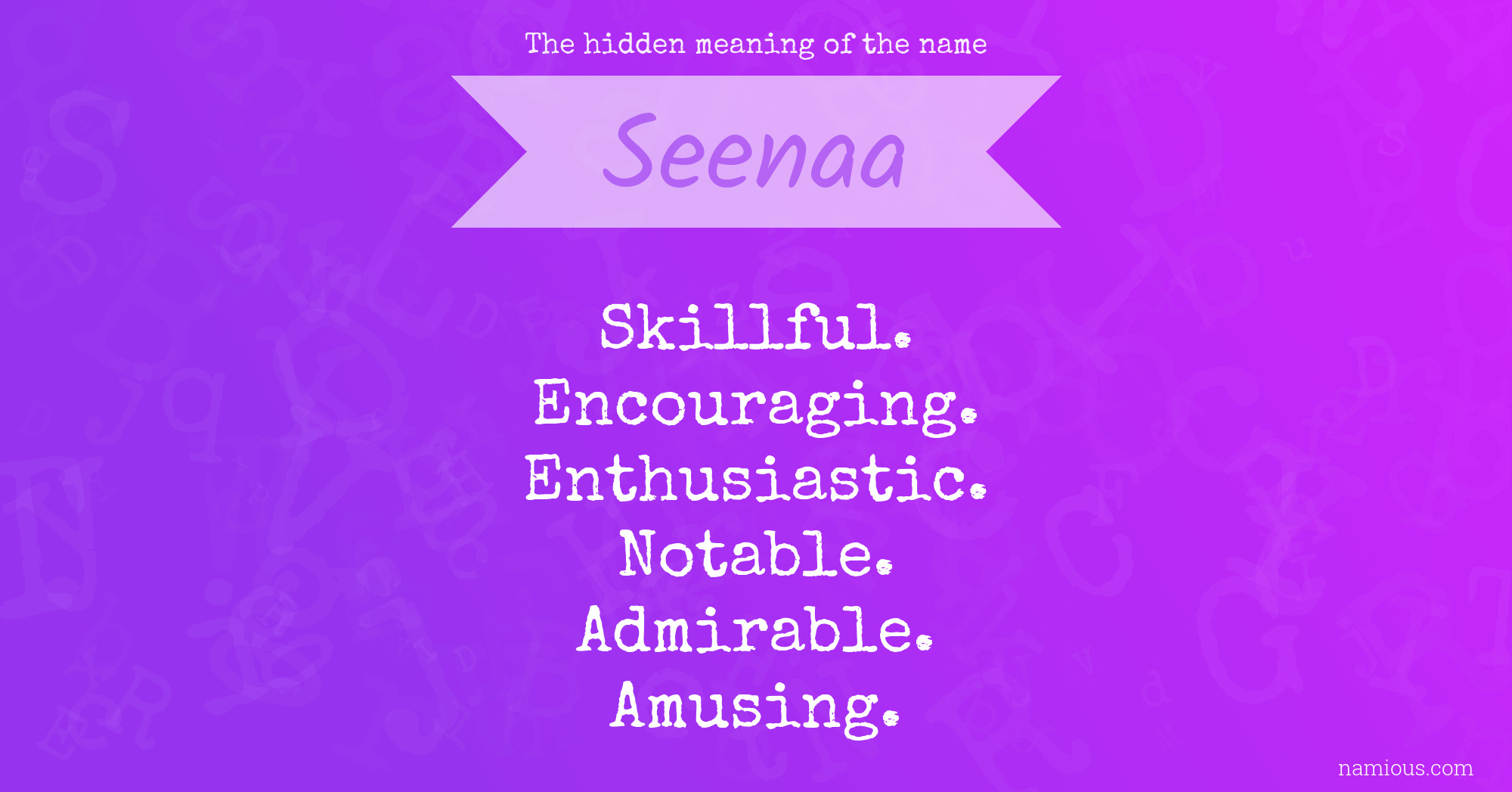 The hidden meaning of the name Seenaa