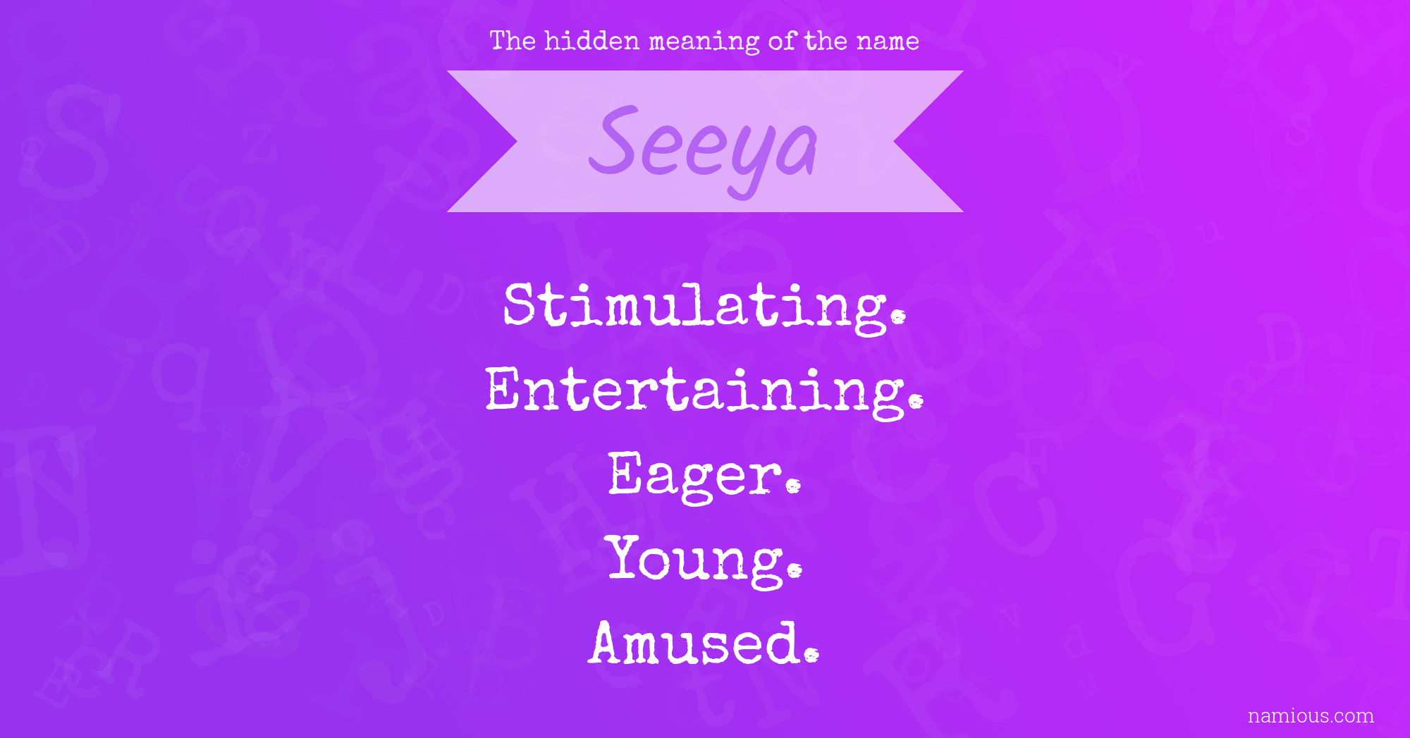 The hidden meaning of the name Seeya