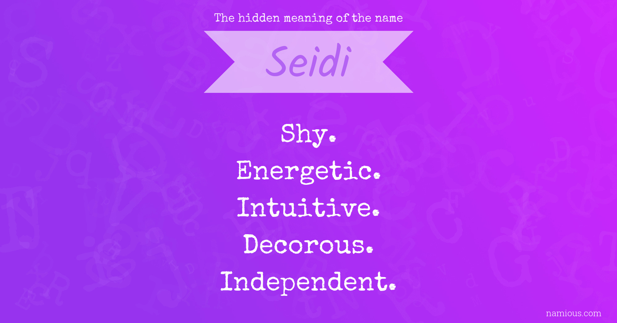 The hidden meaning of the name Seidi