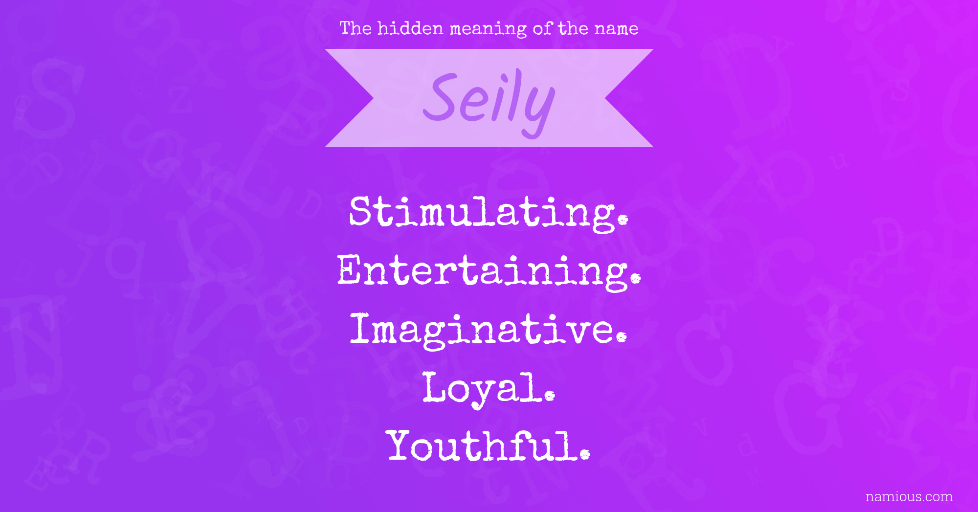 The hidden meaning of the name Seily