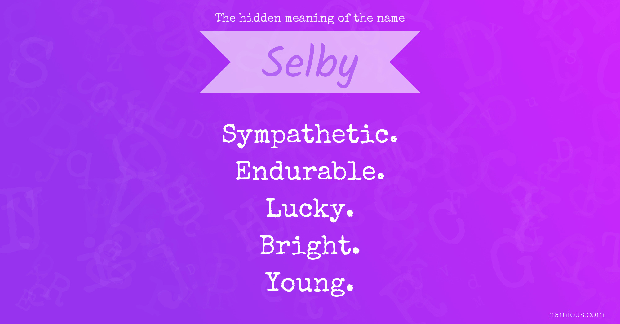 The hidden meaning of the name Selby