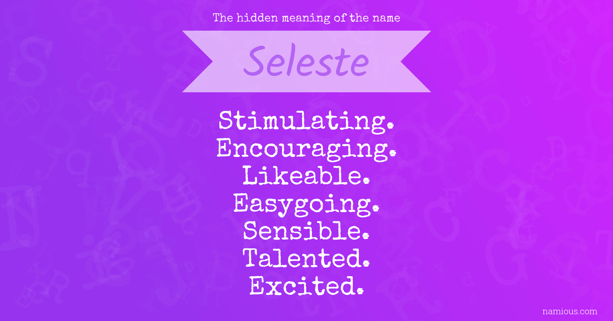 The hidden meaning of the name Seleste