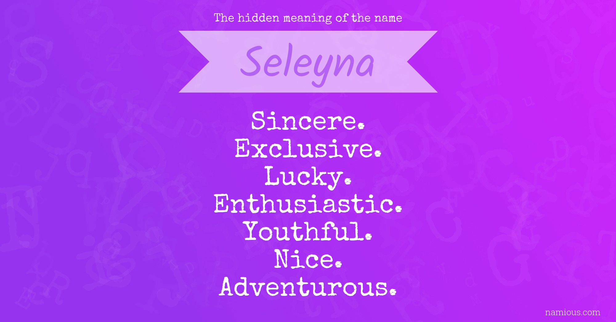 The hidden meaning of the name Seleyna