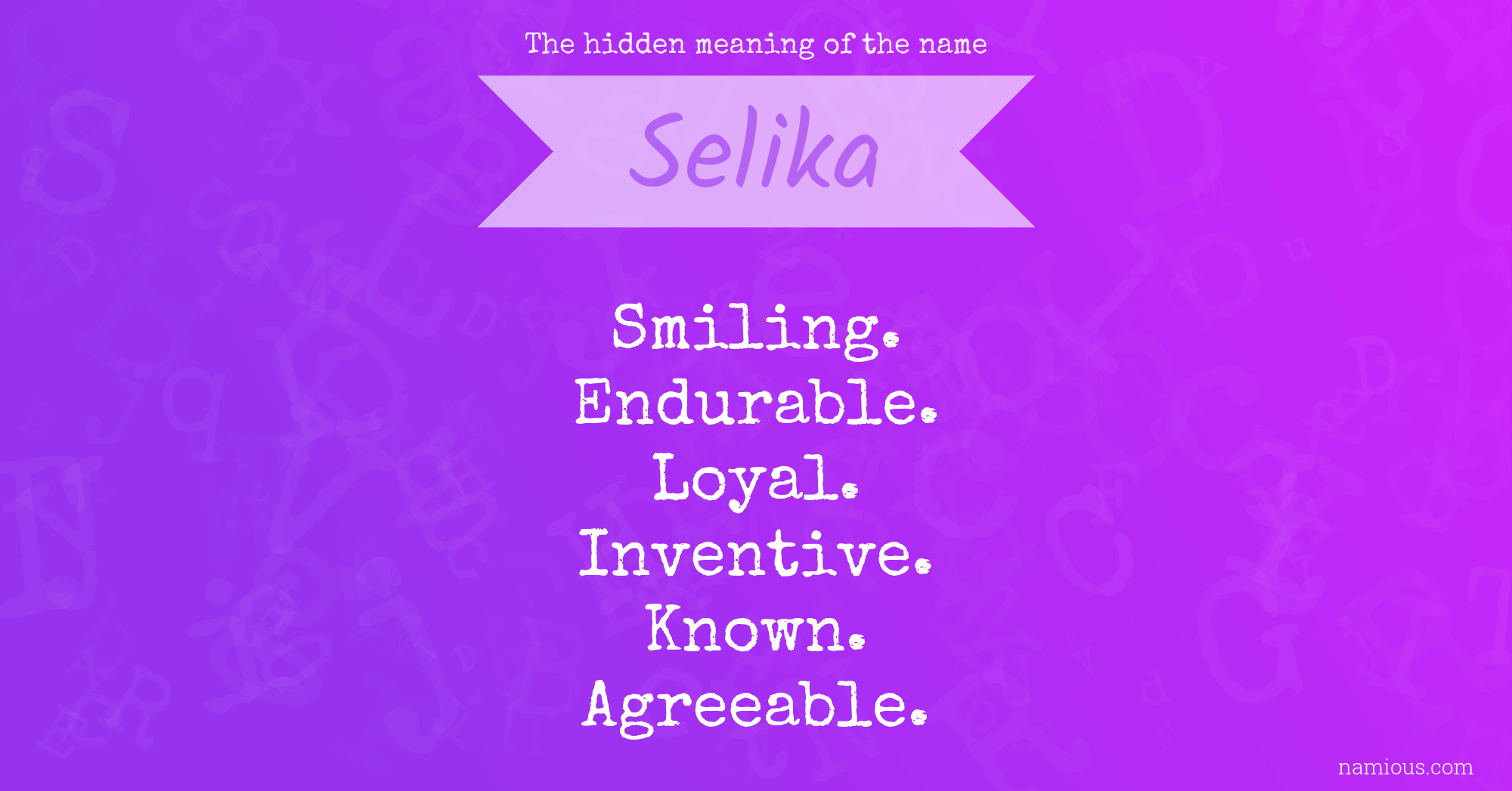 The hidden meaning of the name Selika