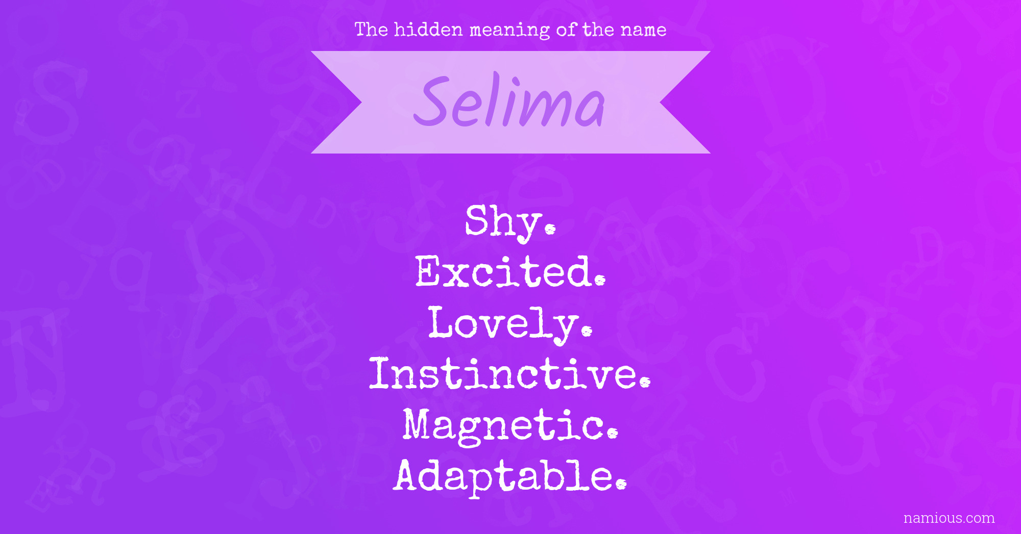 The hidden meaning of the name Selima