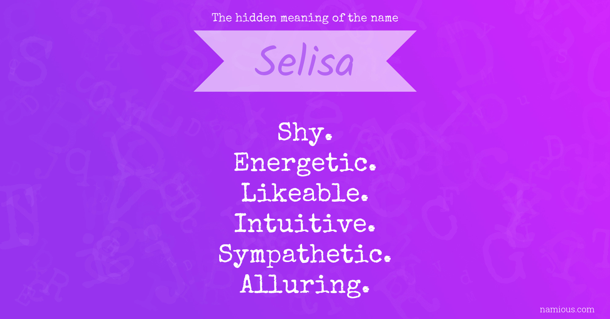 The hidden meaning of the name Selisa