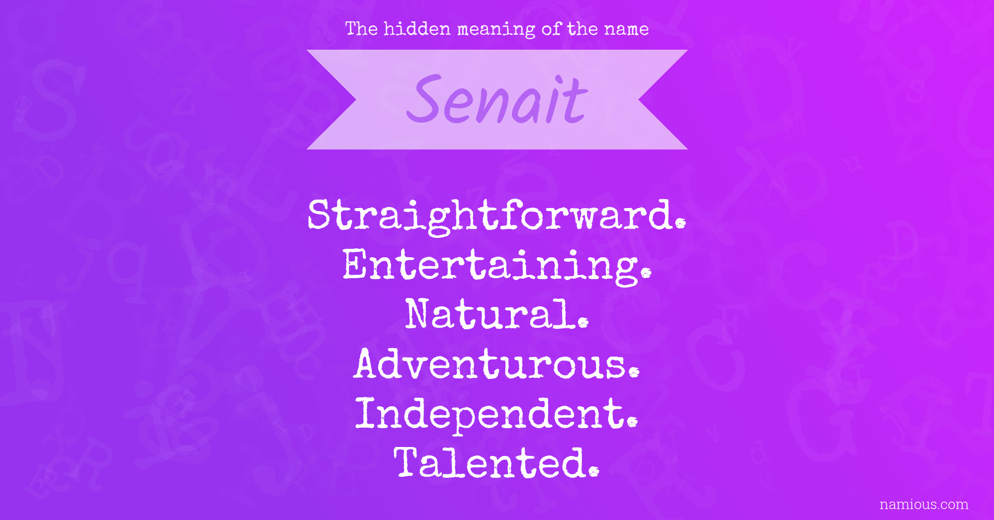 The hidden meaning of the name Senait