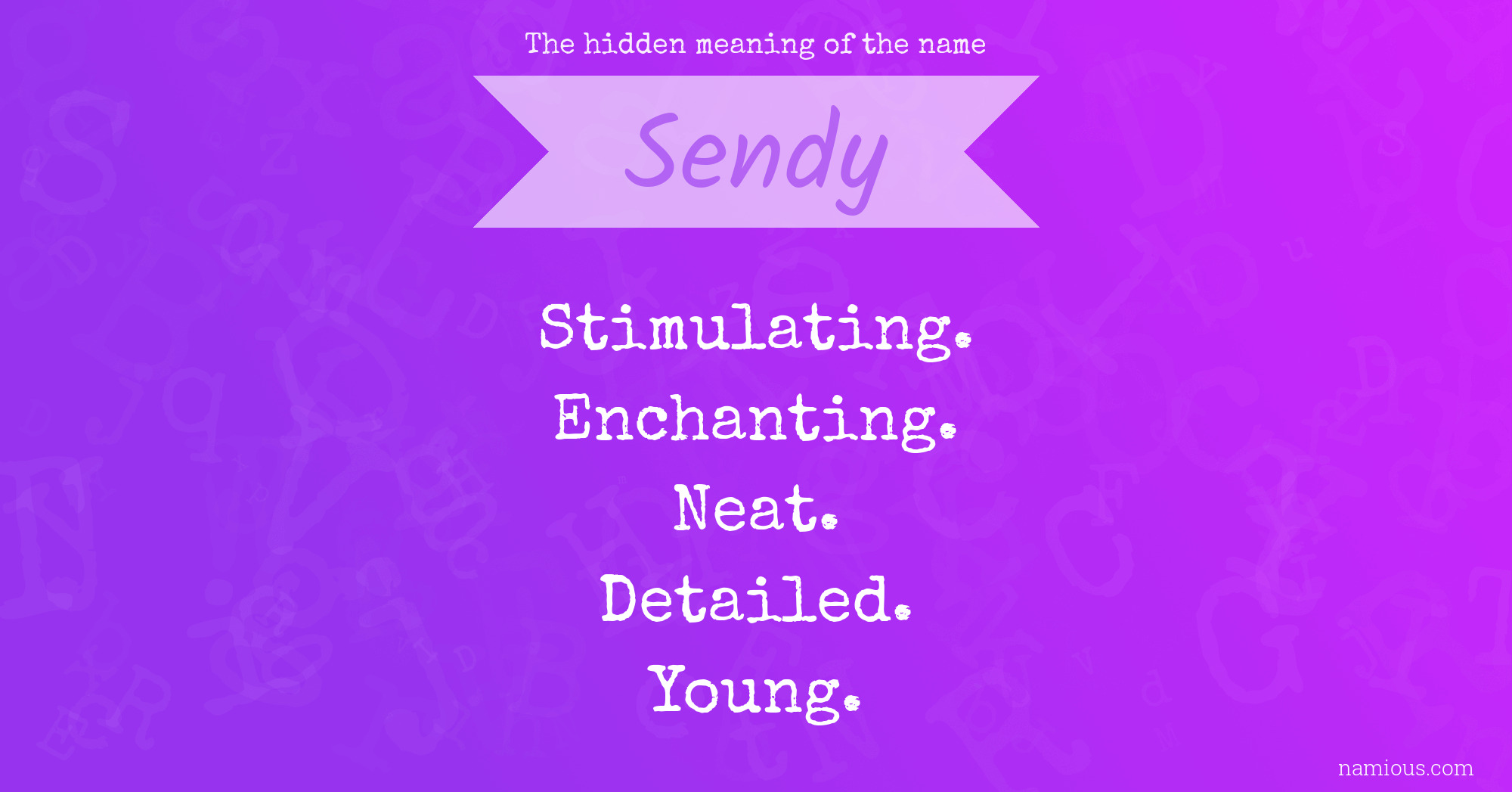 The hidden meaning of the name Sendy
