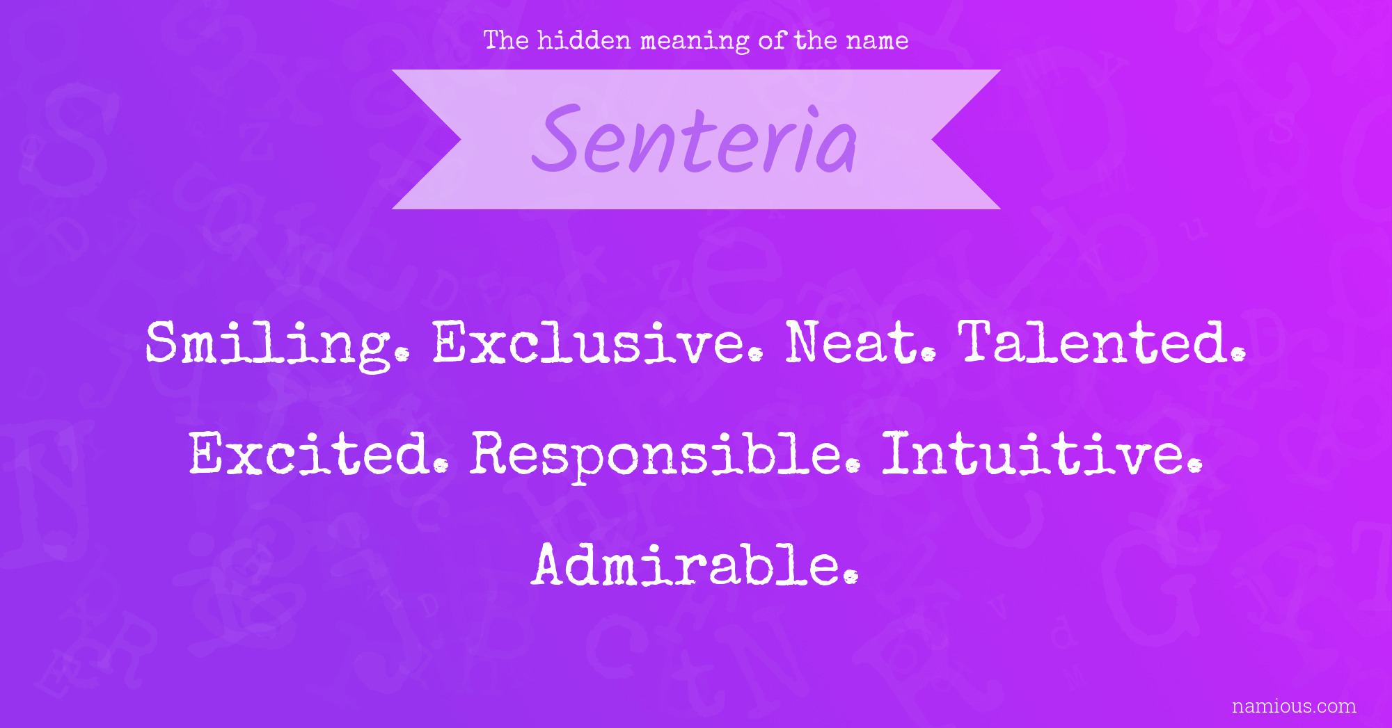 The hidden meaning of the name Senteria