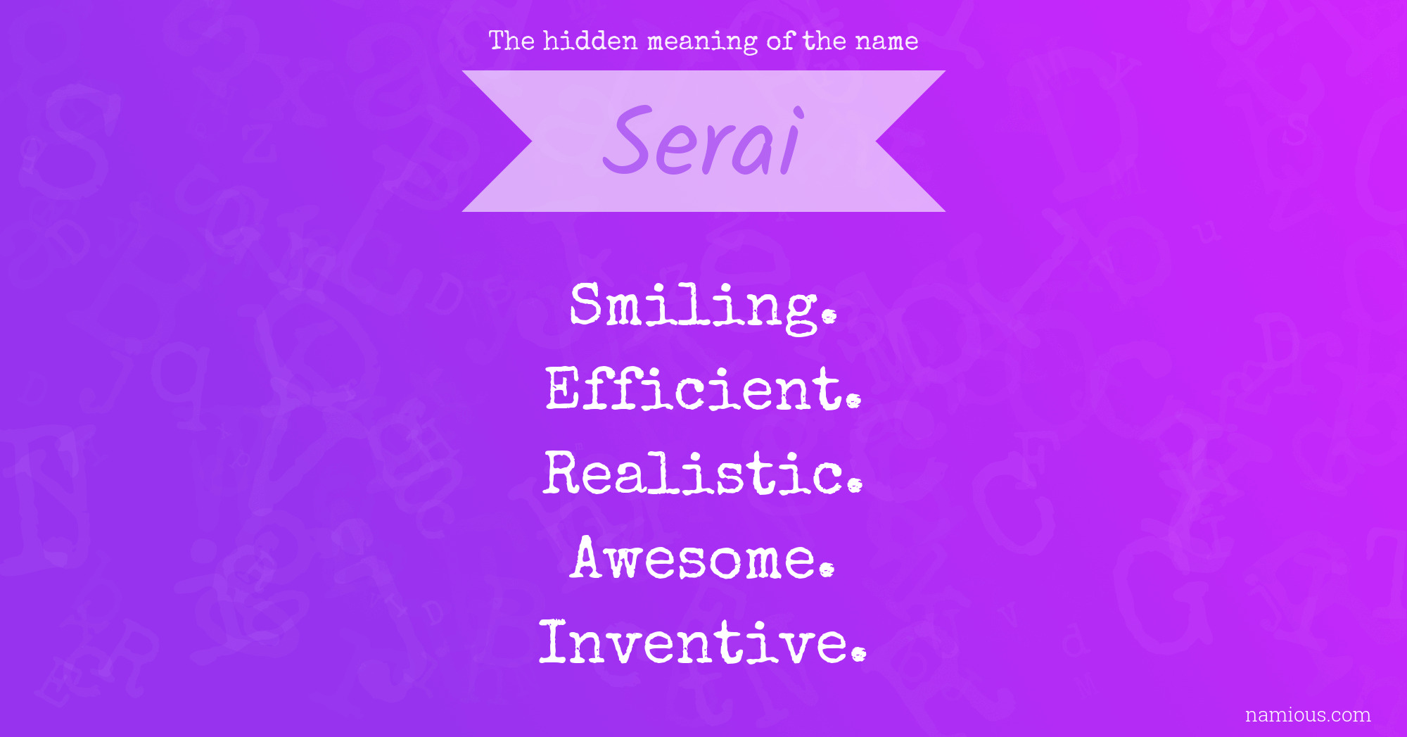 The hidden meaning of the name Serai