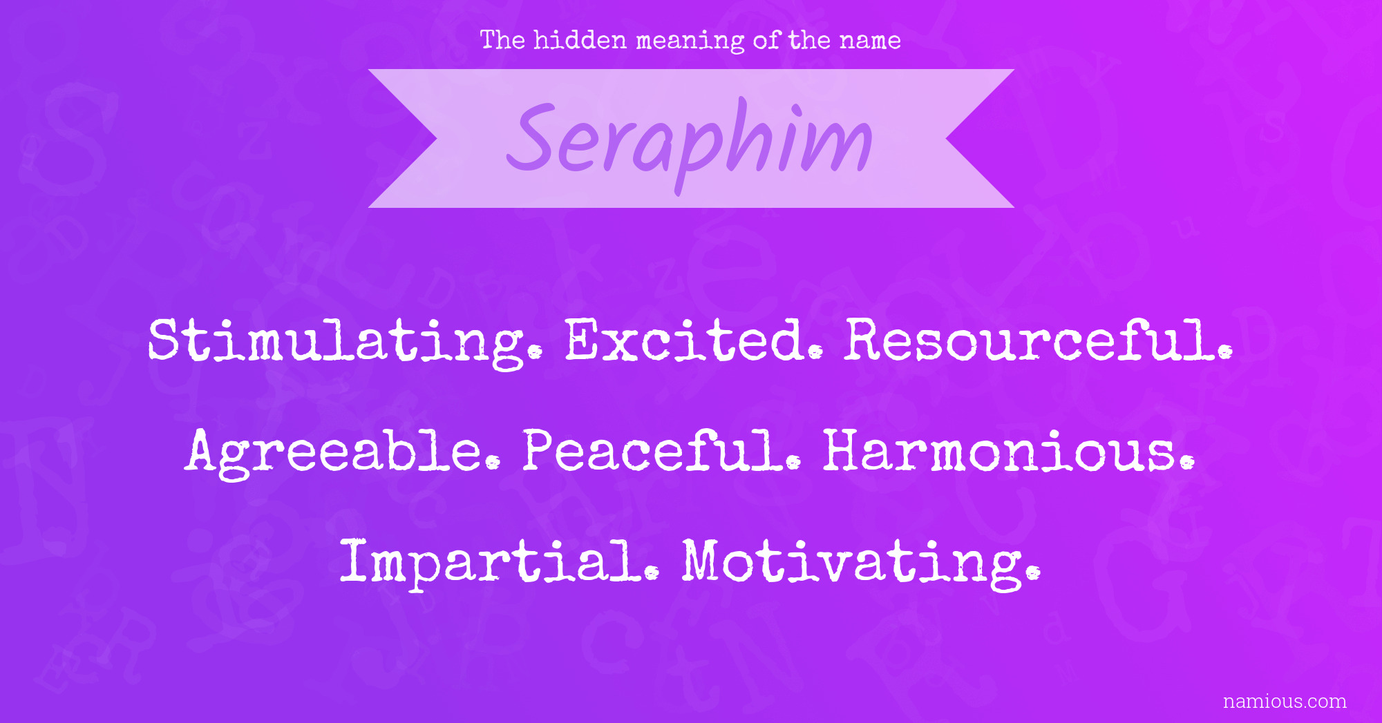 The hidden meaning of the name Seraphim