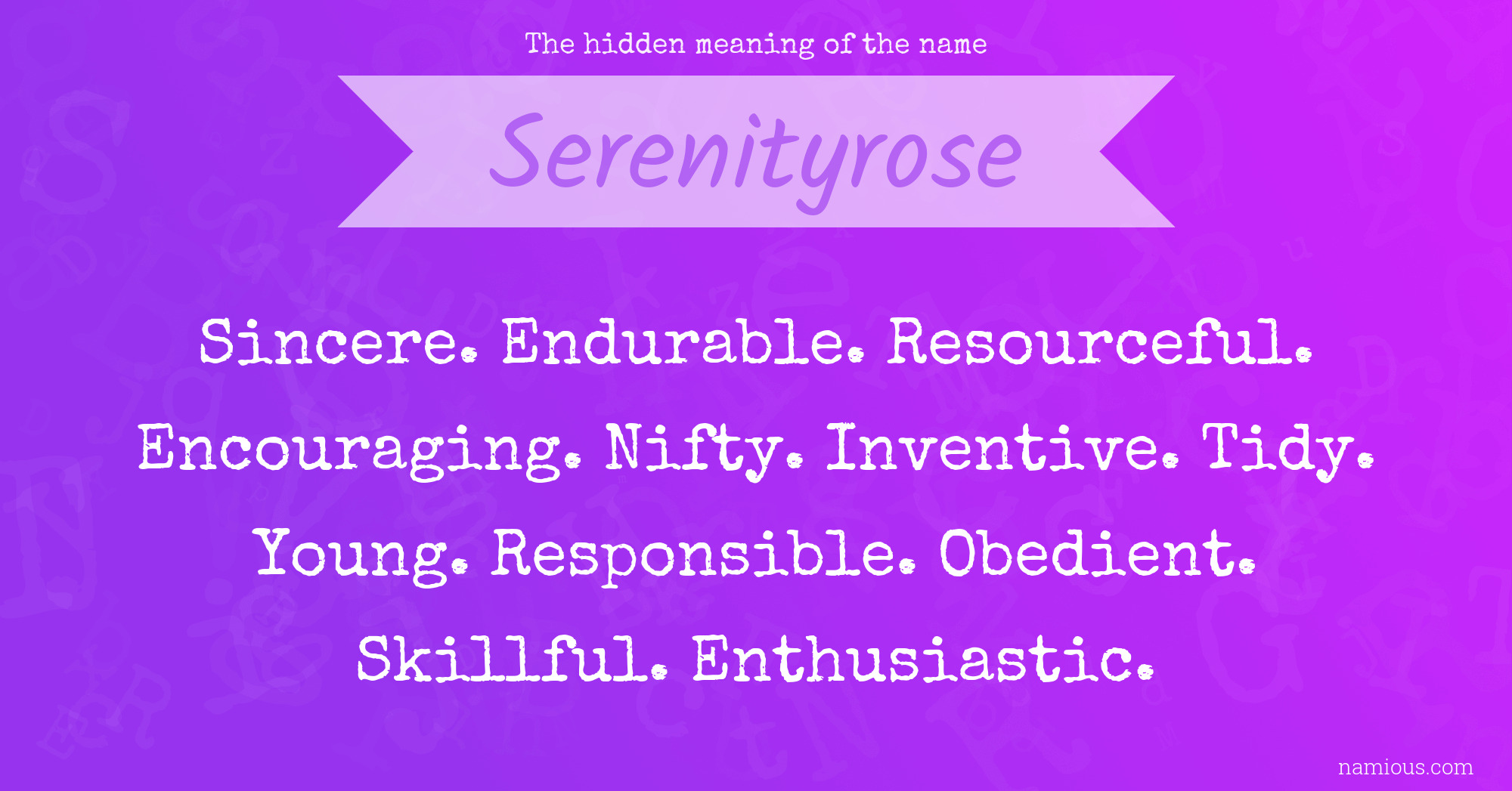 The hidden meaning of the name Serenityrose