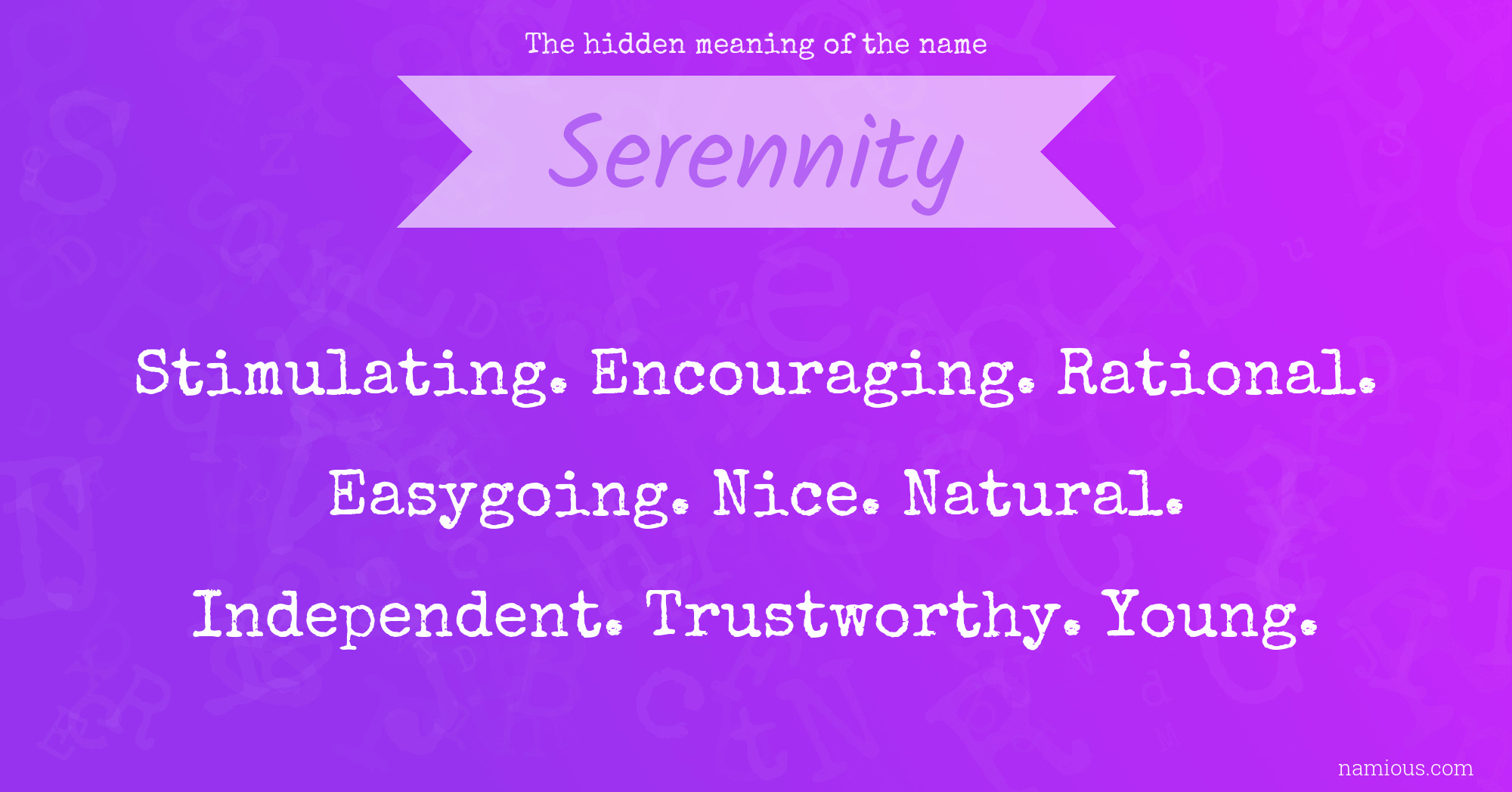 The hidden meaning of the name Serennity