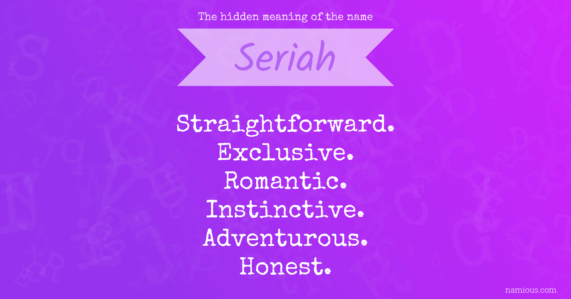 The hidden meaning of the name Seriah