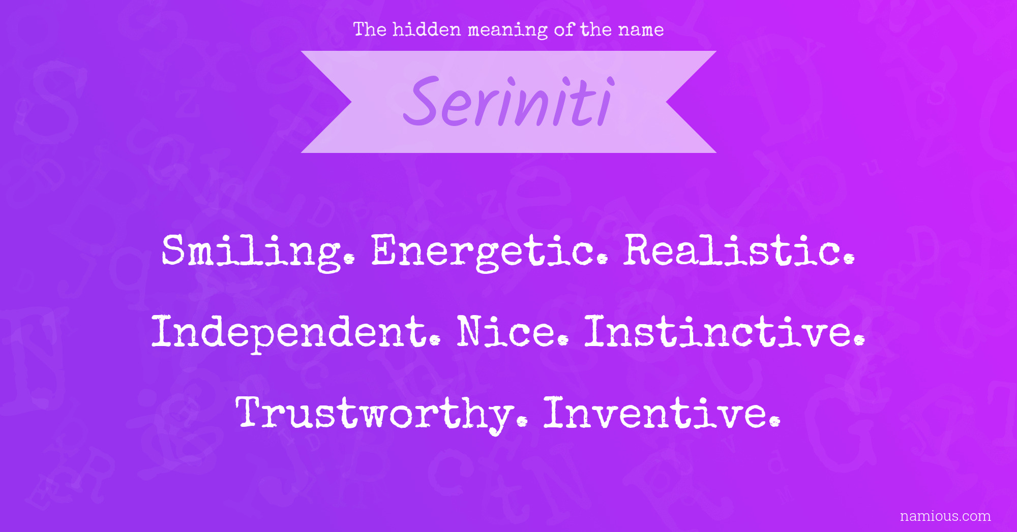 The hidden meaning of the name Seriniti