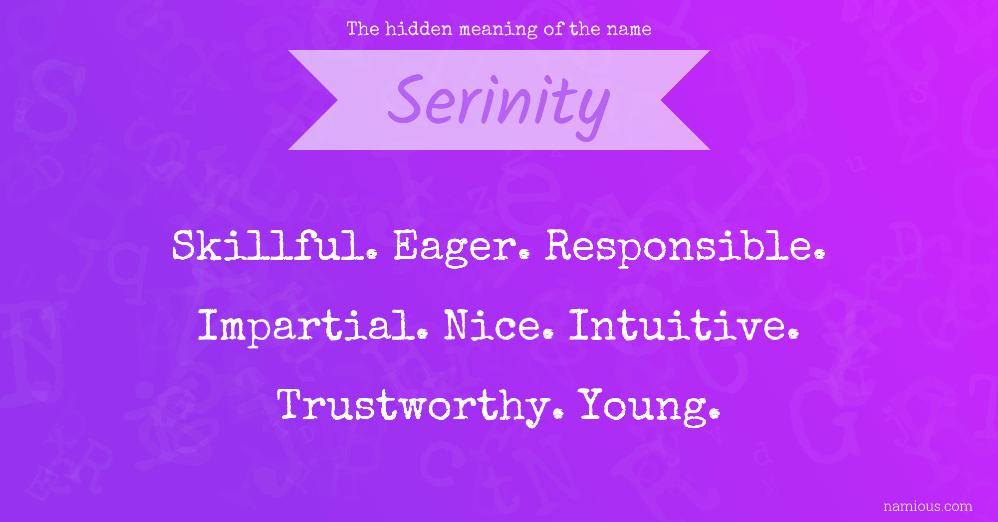 The hidden meaning of the name Serinity