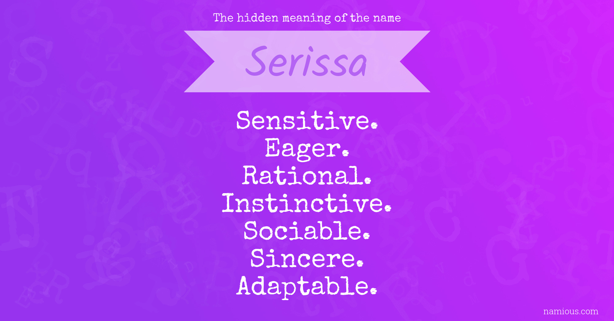 The hidden meaning of the name Serissa