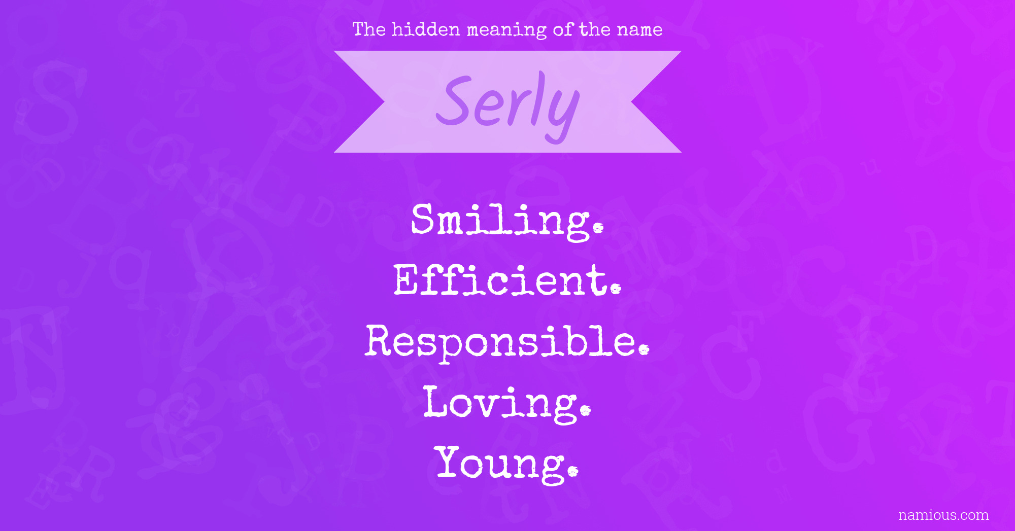 The hidden meaning of the name Serly