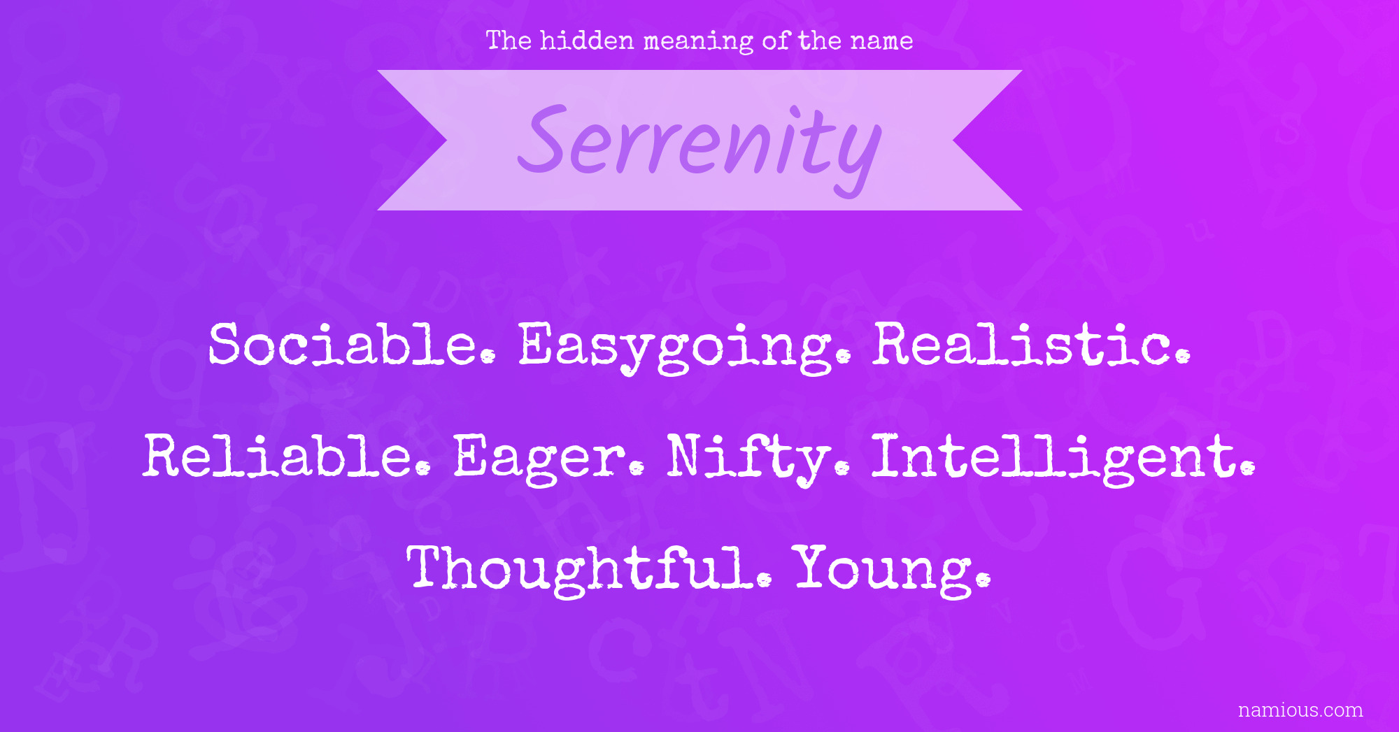 The hidden meaning of the name Serrenity