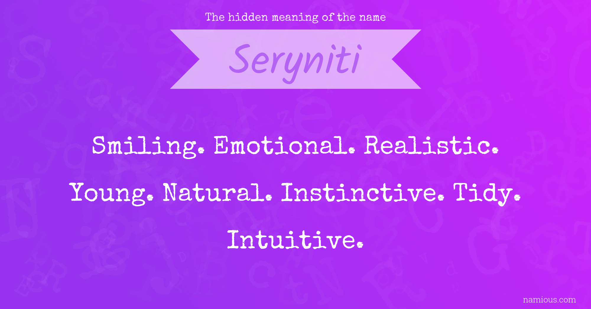 The hidden meaning of the name Seryniti