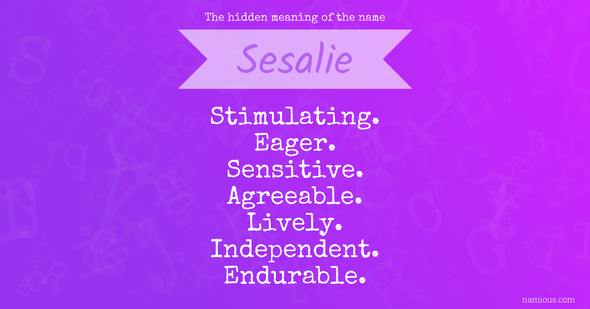 The hidden meaning of the name Sesalie