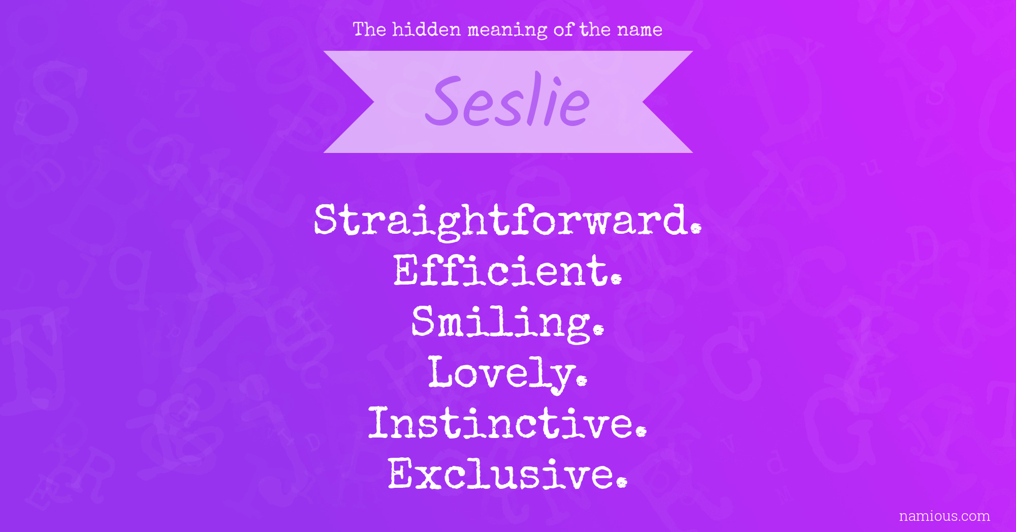 The hidden meaning of the name Seslie