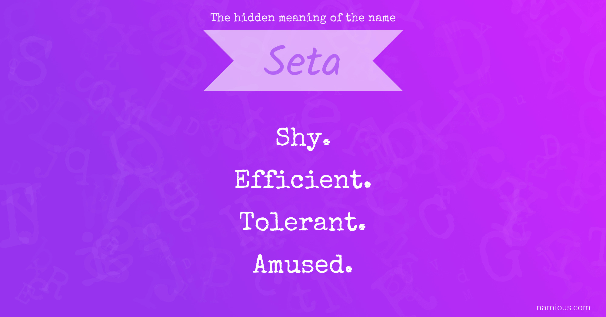 The hidden meaning of the name Seta