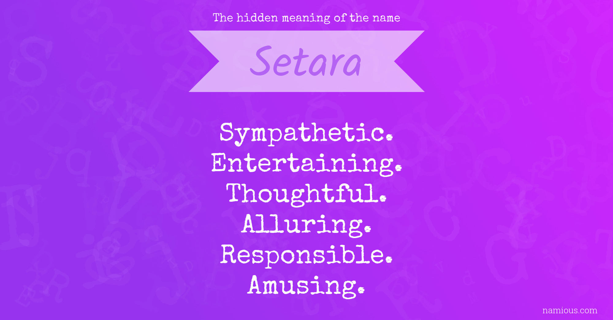 The hidden meaning of the name Setara