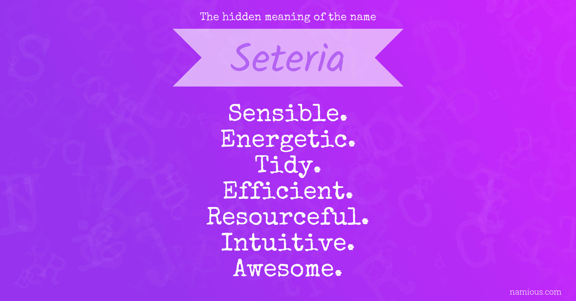 The hidden meaning of the name Seteria