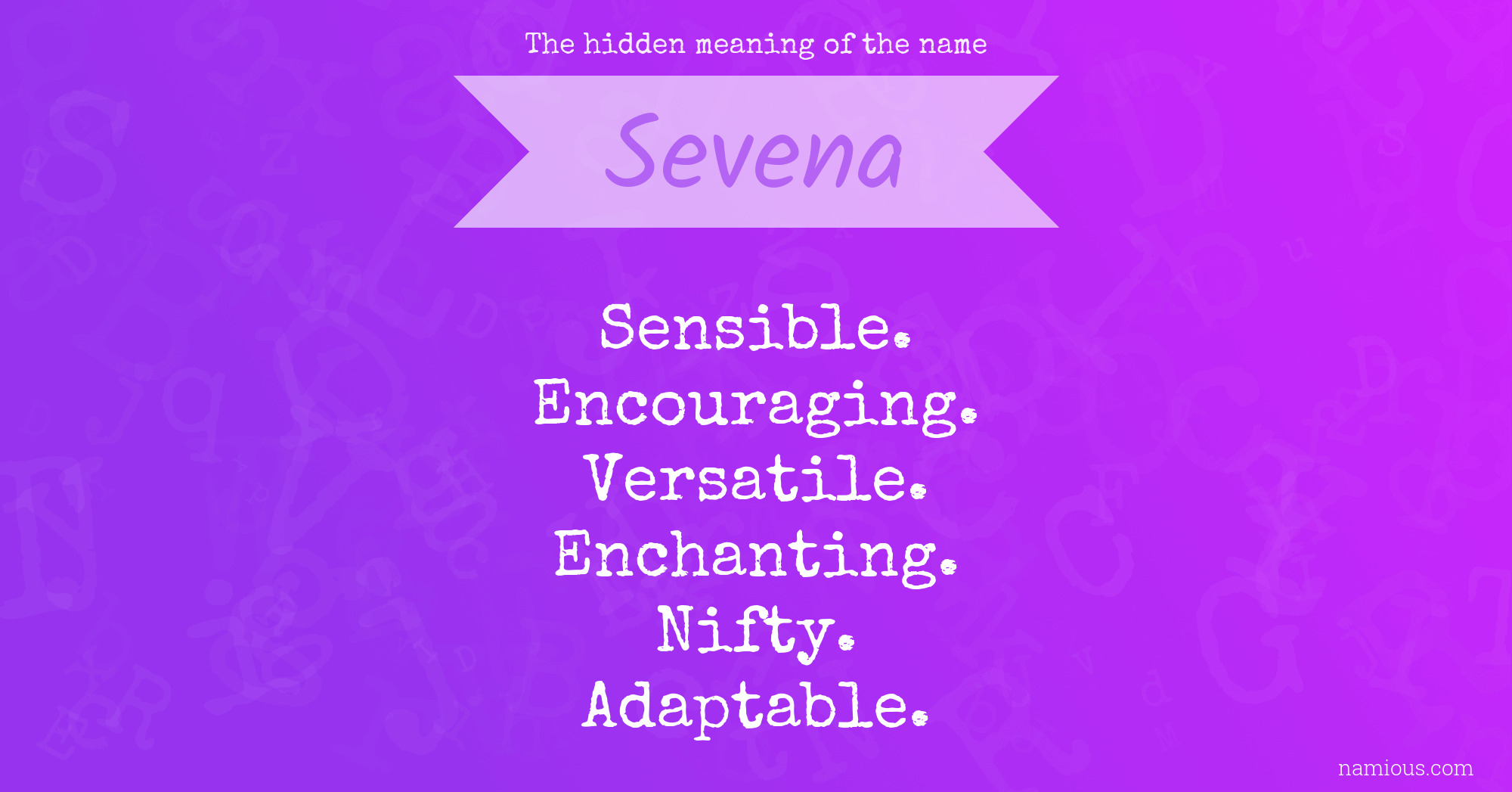 The hidden meaning of the name Sevena