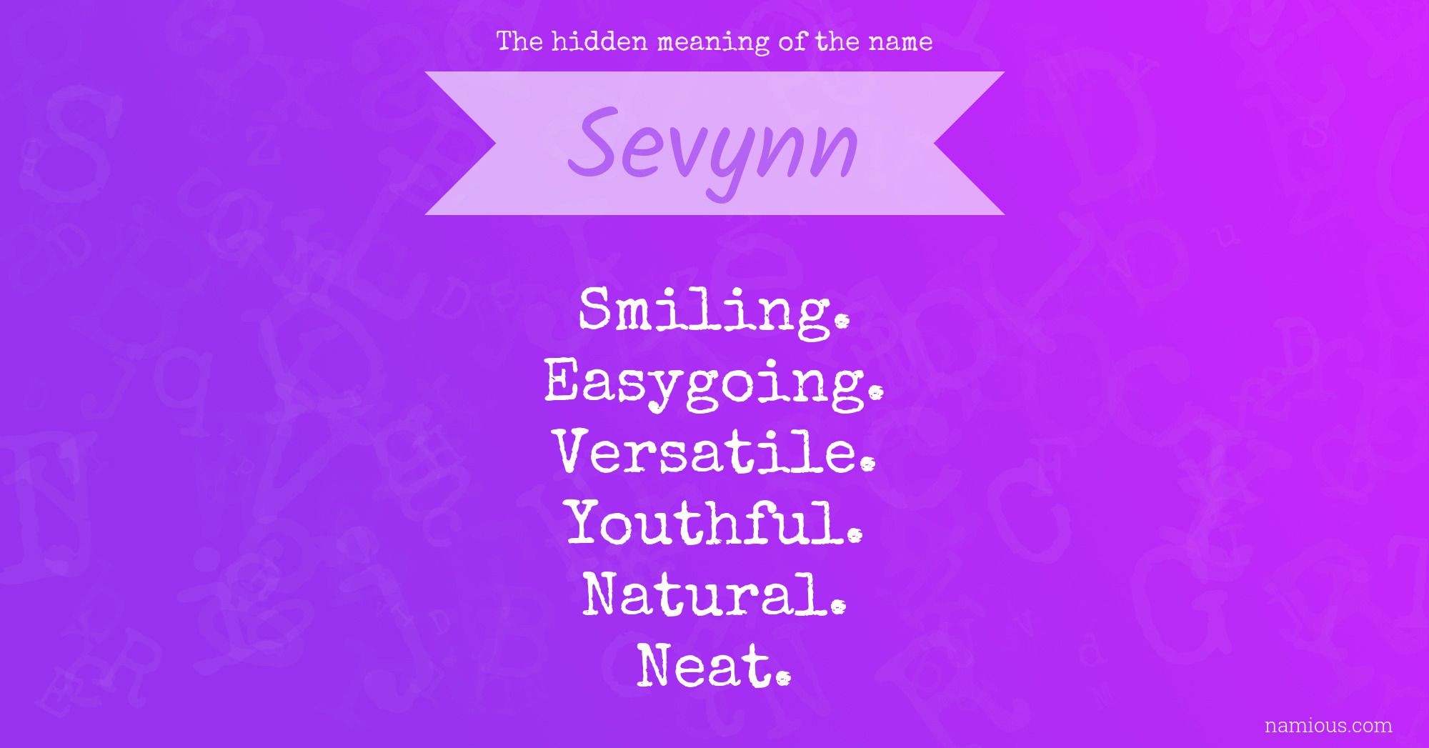 The hidden meaning of the name Sevynn