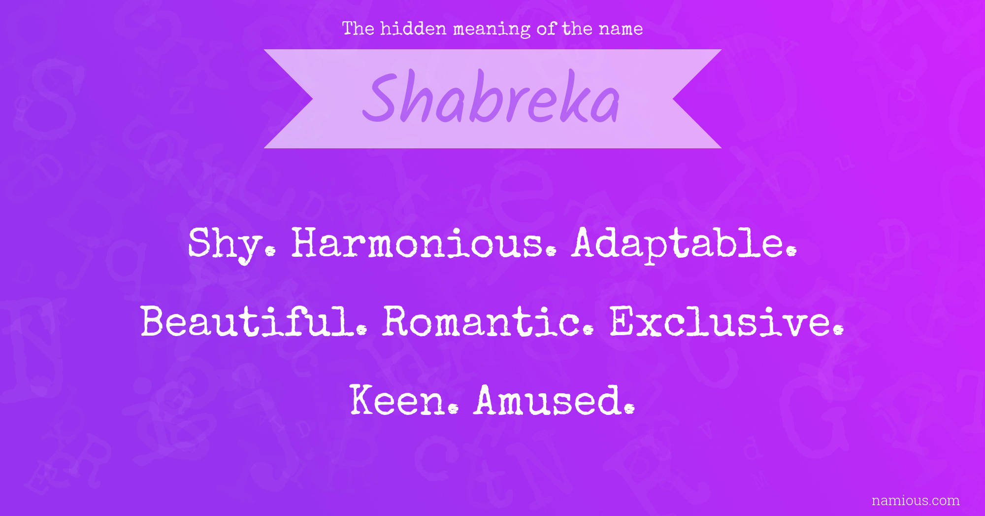 The hidden meaning of the name Shabreka