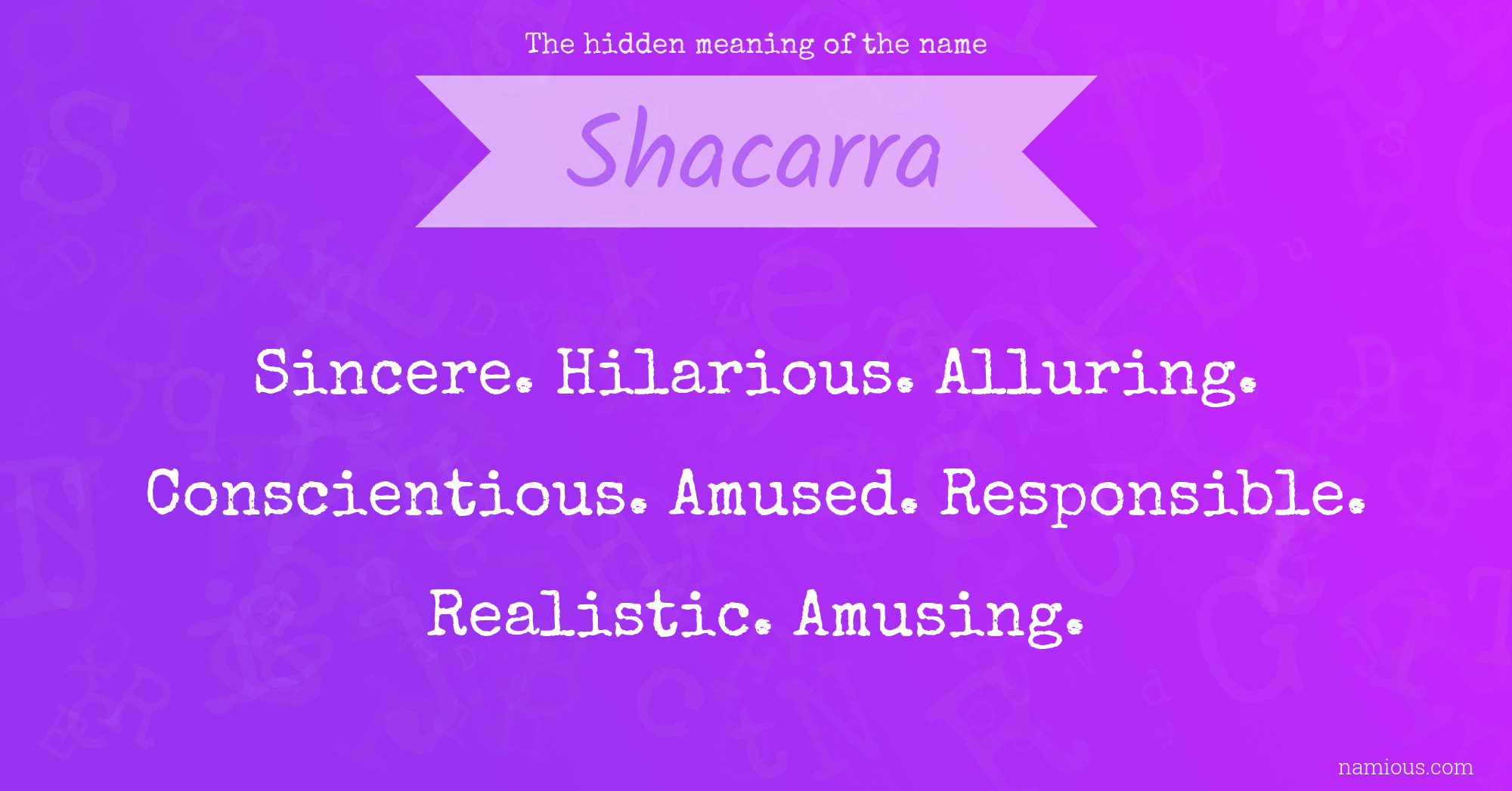 The hidden meaning of the name Shacarra