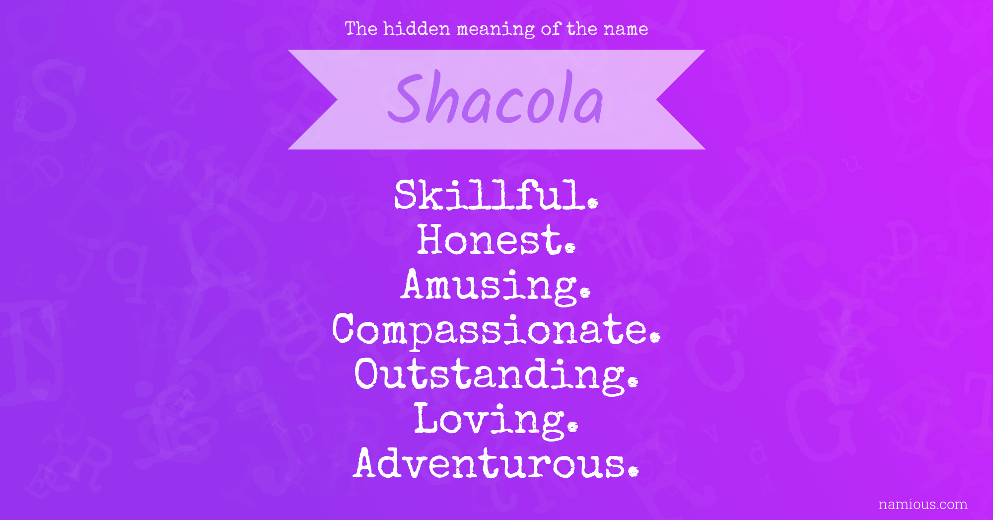 The hidden meaning of the name Shacola