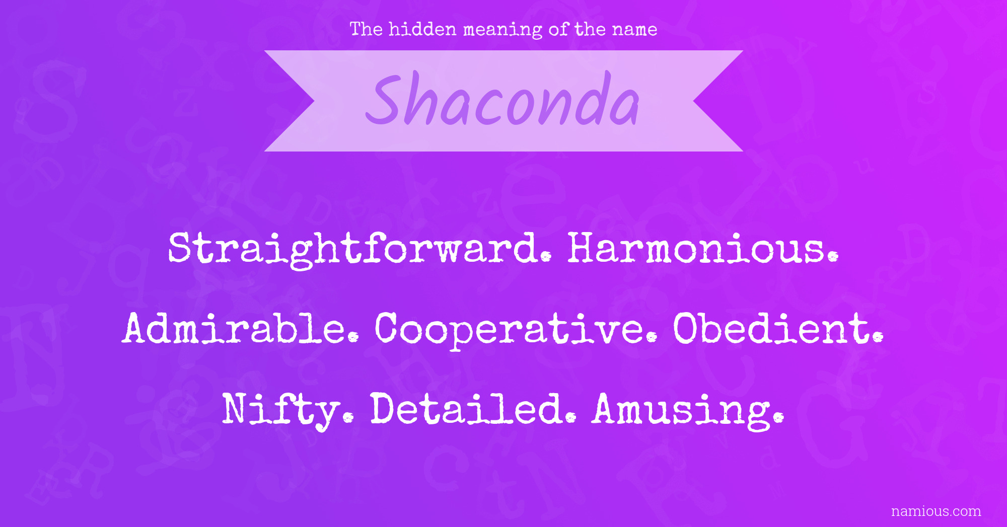 The hidden meaning of the name Shaconda