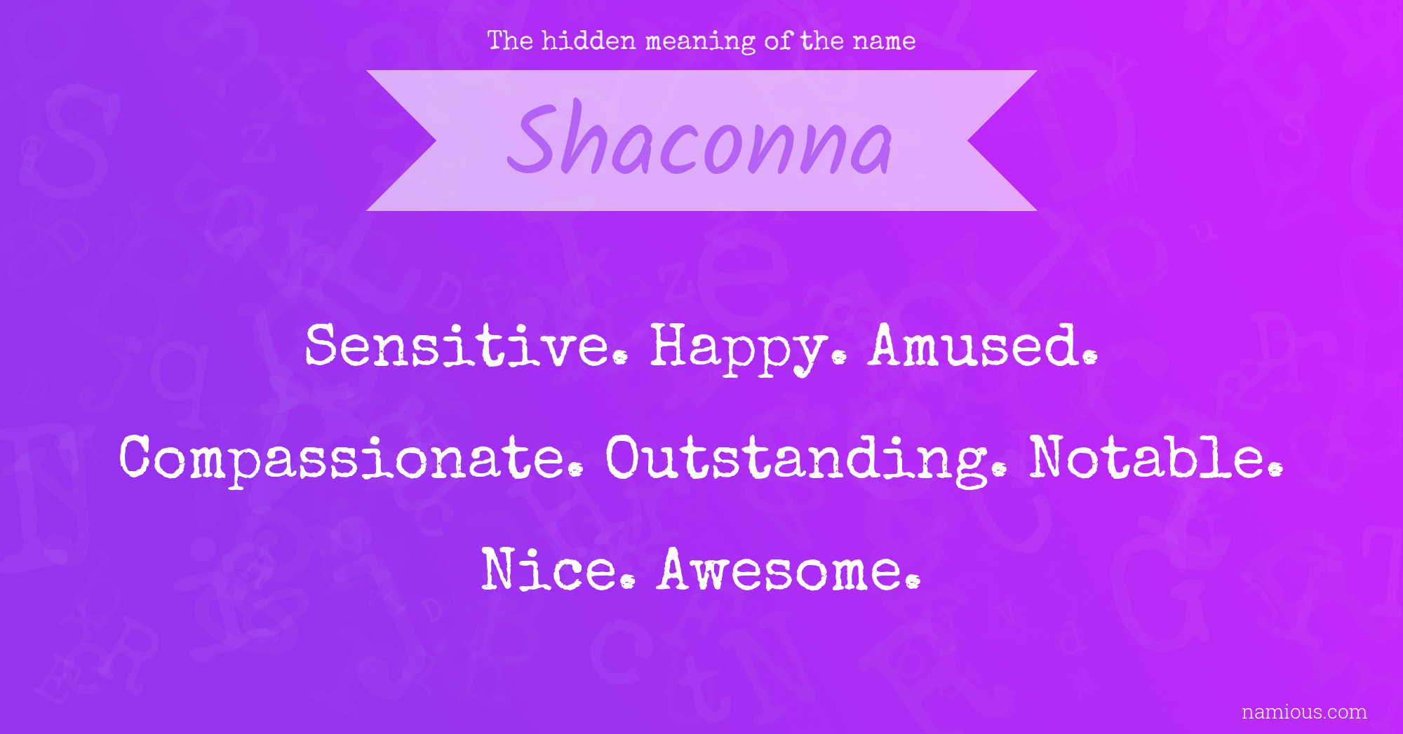 The hidden meaning of the name Shaconna