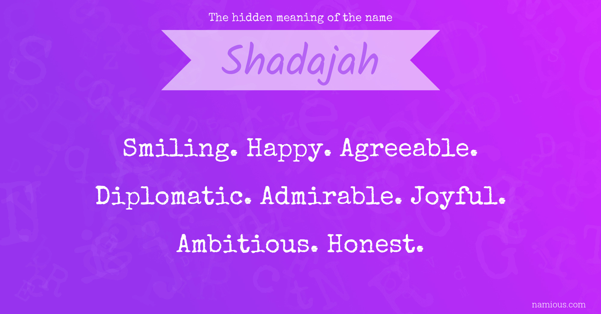 The hidden meaning of the name Shadajah