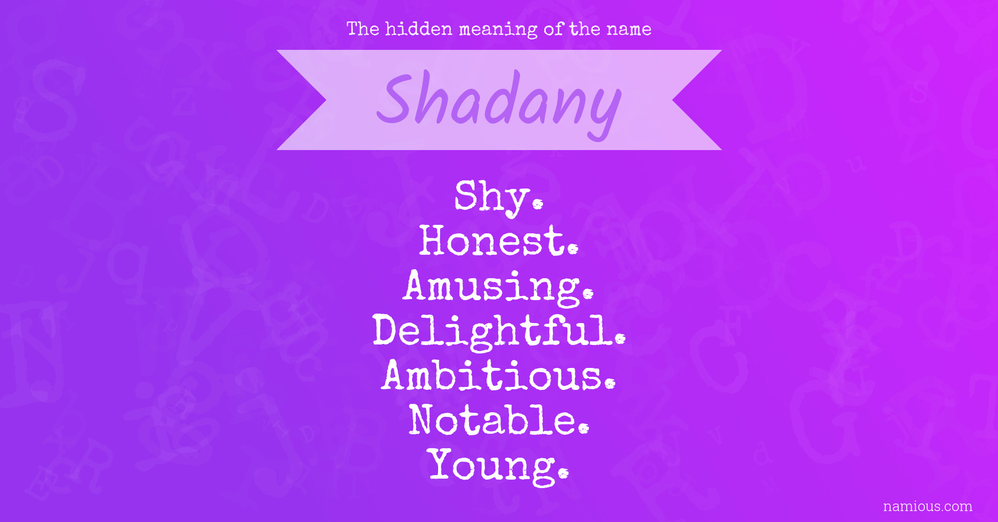 The hidden meaning of the name Shadany