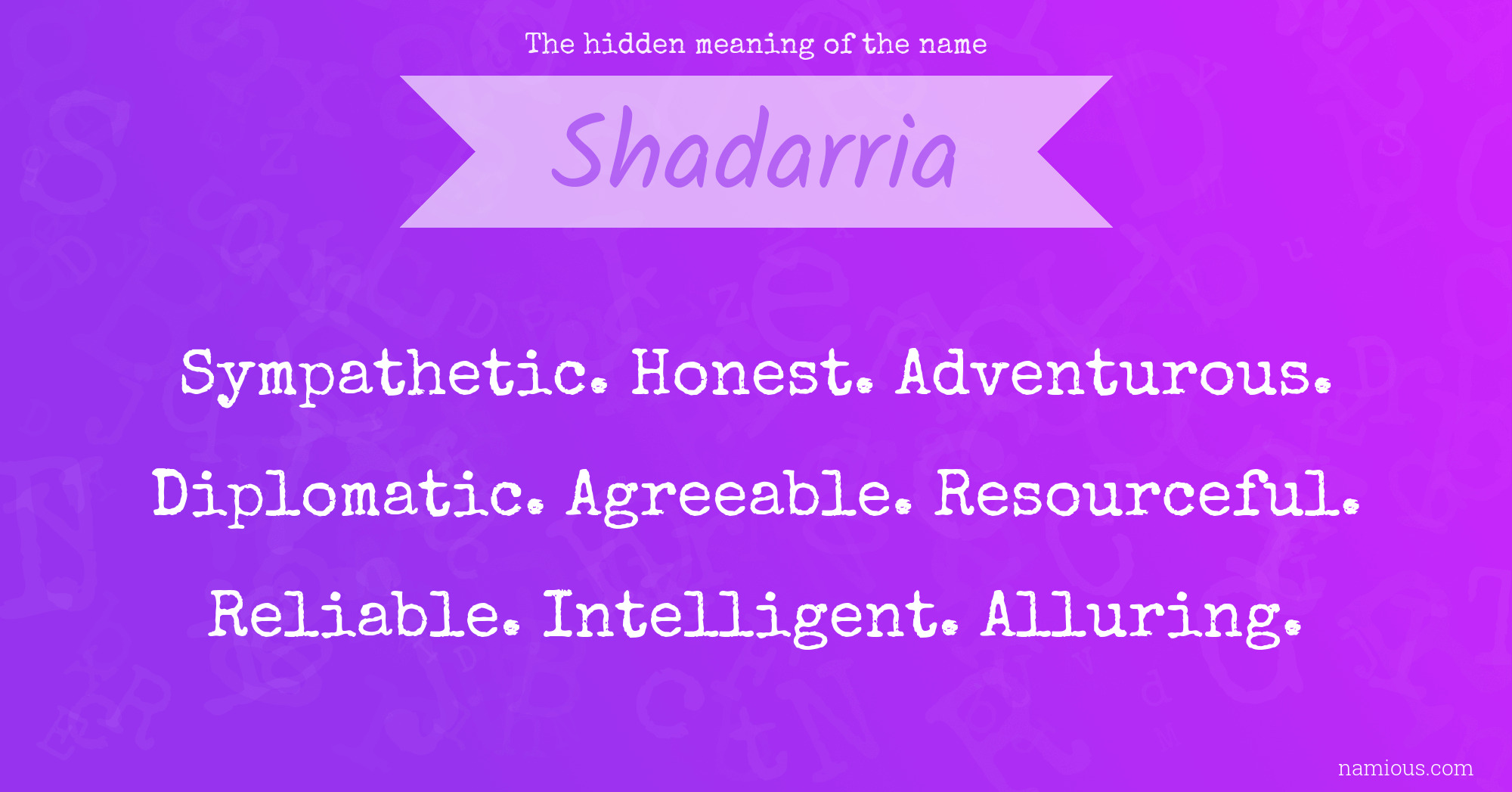 The hidden meaning of the name Shadarria