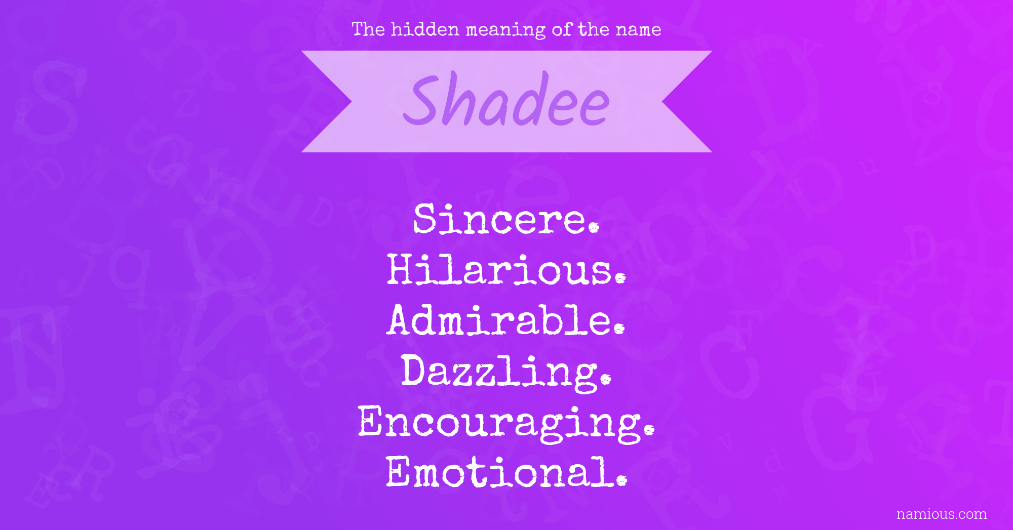 The hidden meaning of the name Shadee