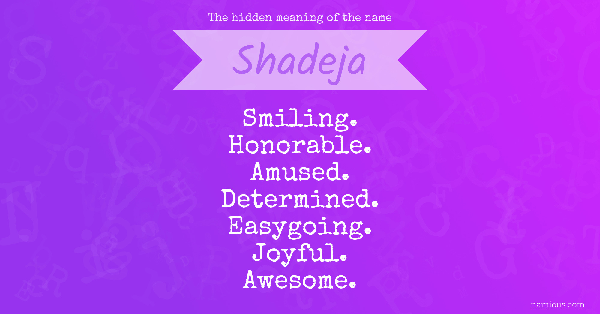 The hidden meaning of the name Shadeja