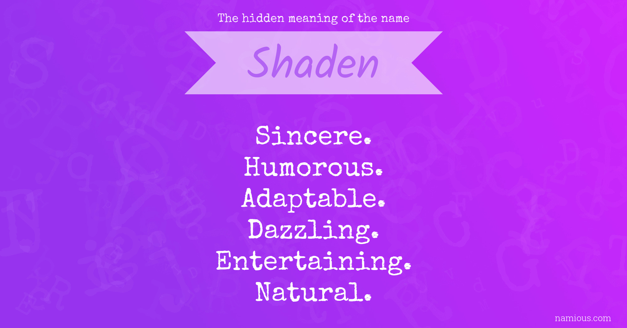 The hidden meaning of the name Shaden