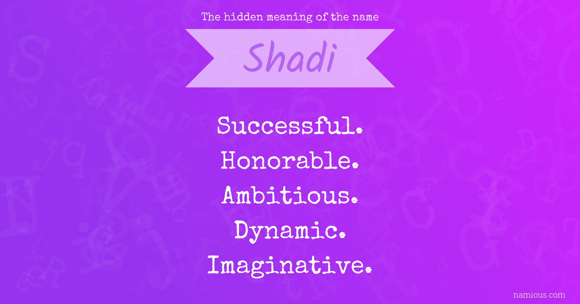 The hidden meaning of the name Shadi