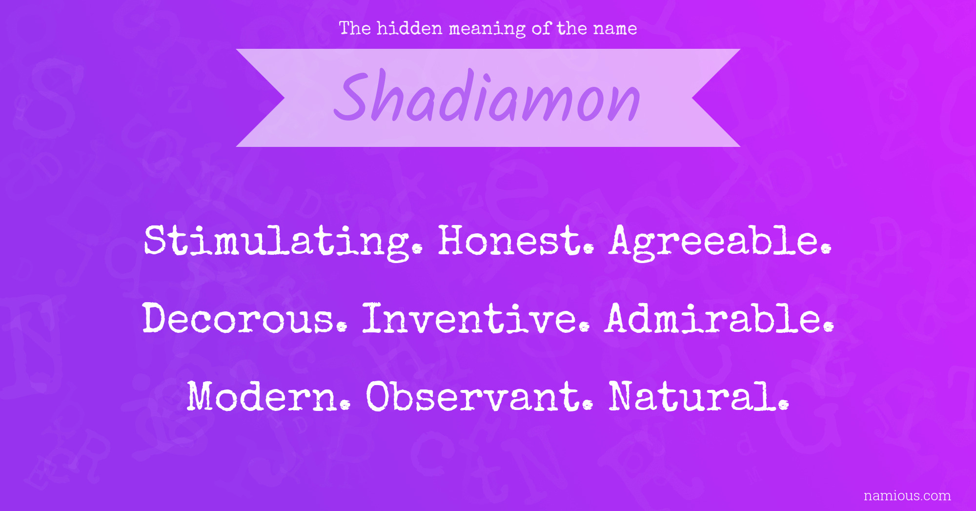 The hidden meaning of the name Shadiamon