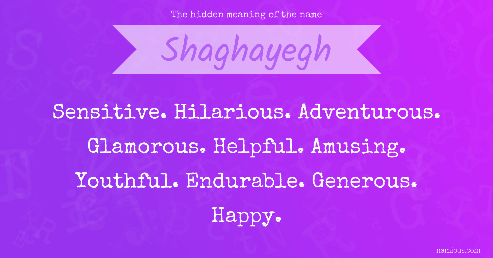 The hidden meaning of the name Shaghayegh