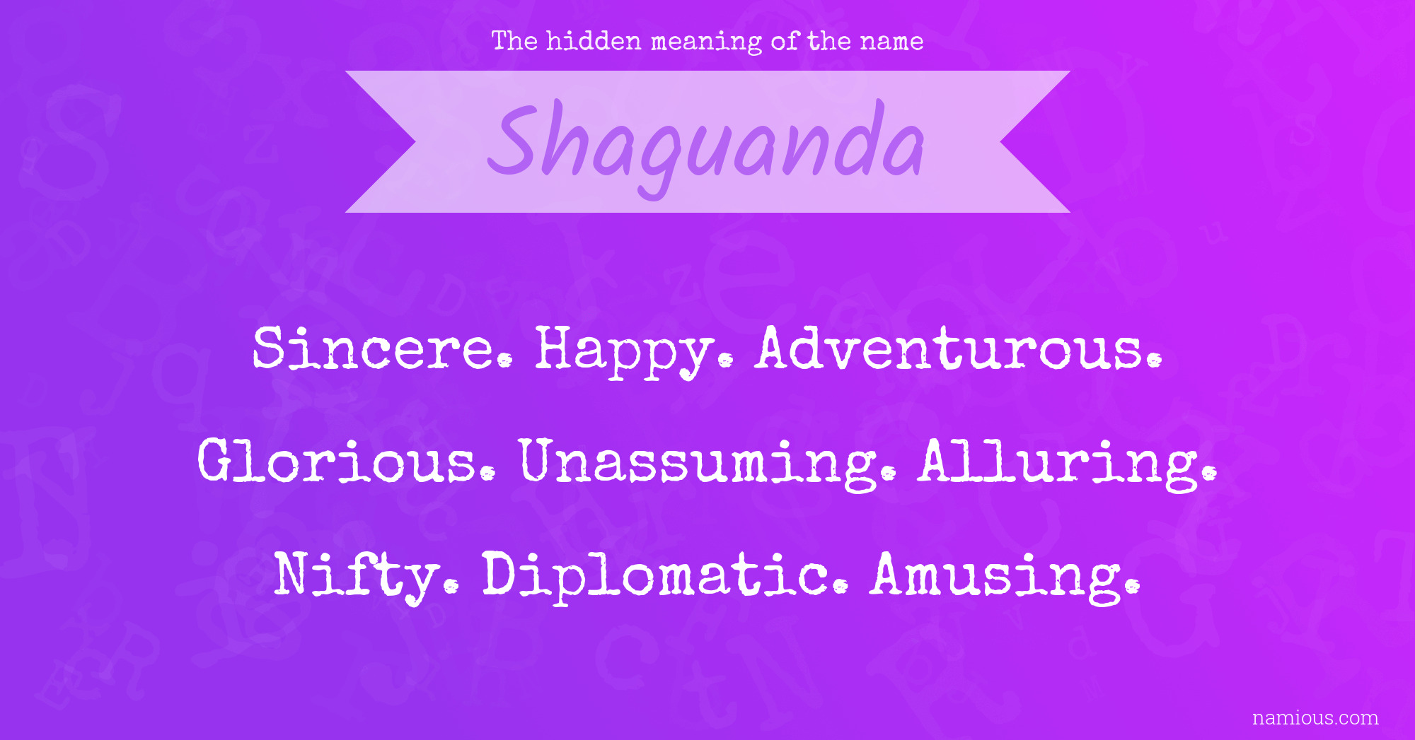 The hidden meaning of the name Shaguanda