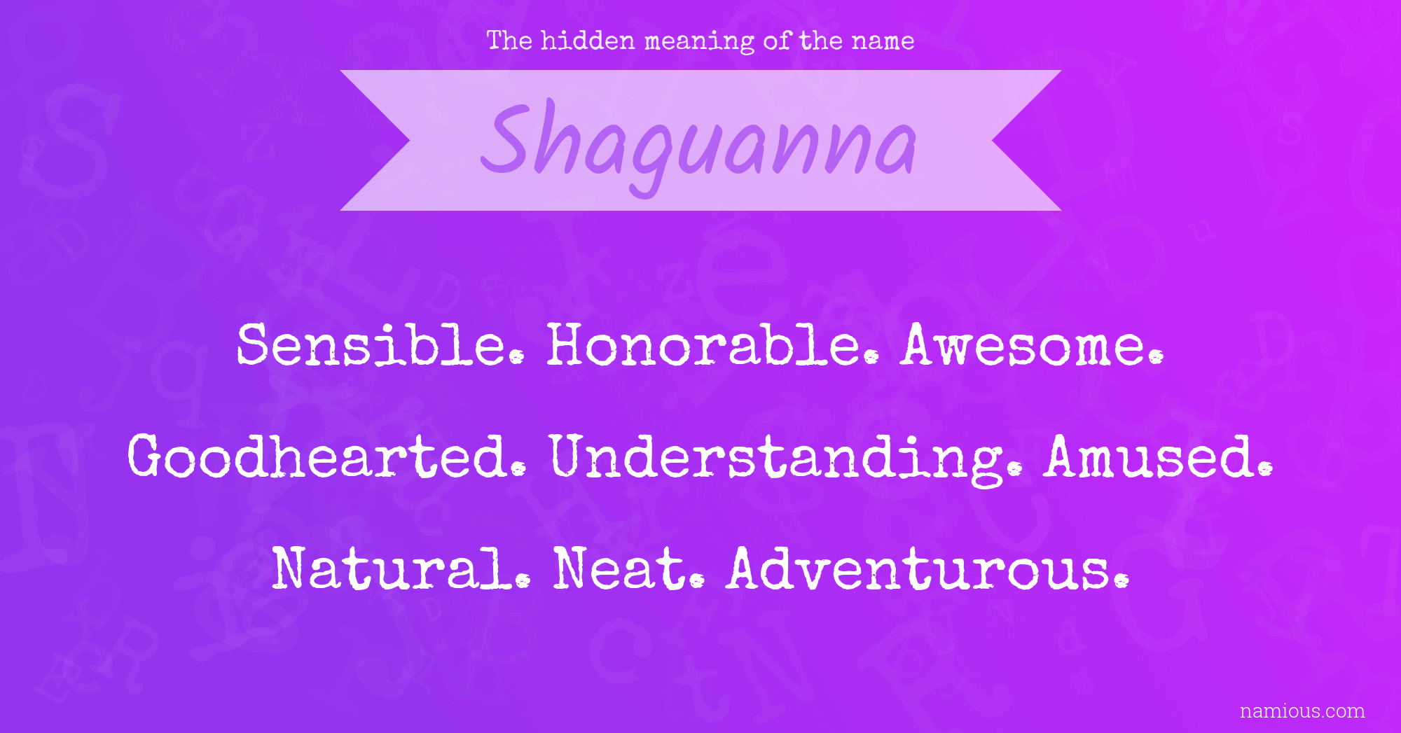 The hidden meaning of the name Shaguanna